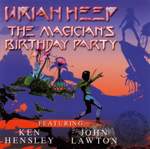 Uriah Heep : The Magician's Birthday Party